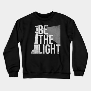 Be the Light Crewneck Sweatshirt